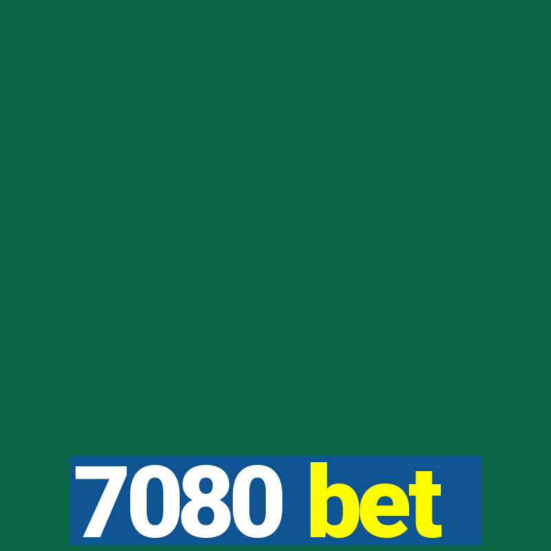 7080 bet